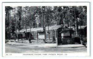 CAMP PATRICK HENRY, VA Virginia ~ WW2 ~ Area 6 TELEPHONE CENTER  1940s Postcard