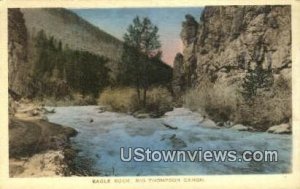 Eagle Rock - Big Thompson Canon, CA