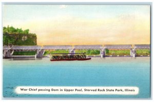 c1940 War Chief Passing Dam Upper Pool Starved Rock State Park Illinois Postcard
