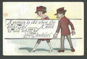 1923 PPC* Humor A Woman Is Old A Man Is Old When He Stops Looking