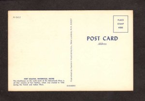 ME Ft Fort Halifax Waterville Maine Postcard French & Indian Wars