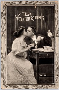 Tea With Other Things, 1911 Couple Lovers Kissing Each Other, Vintage Postcard