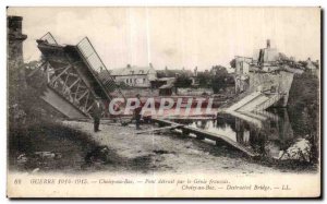 Old Postcard War 1914-1915 Choisy au Bac Bridge destroyed by the French Genie...