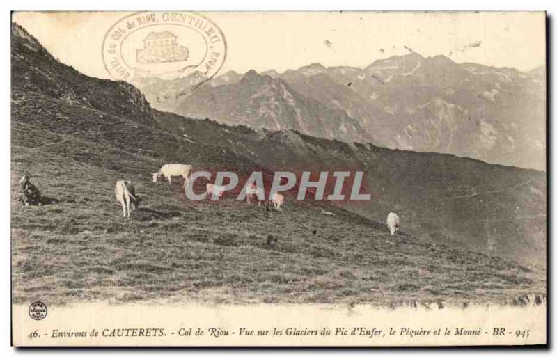 Old Postcard Around Cauterets Col de Riou View of Glacier Peak & # 39Enfer Th...