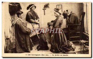 Old Postcard The home Auvergne The family prayer Folklore Costume
