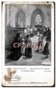 Postcard Old Brochard Benediction children on Holy Saturday