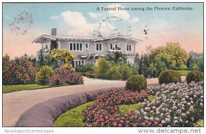 California A Typical Home Among The Flowers 1917
