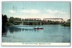 1909 Main Street Bridge Canoe Boat River Lake Manchester Iowa Vintage Postcard