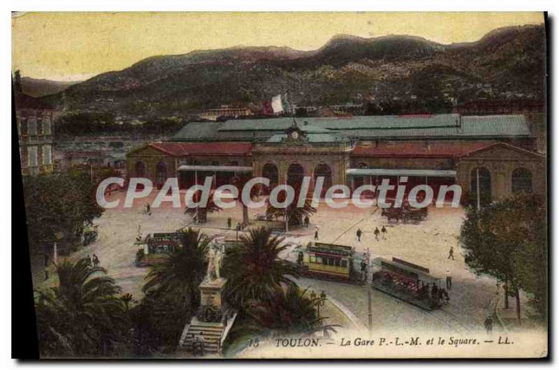 Old Postcard Toulon PLM Railway Station and the Square