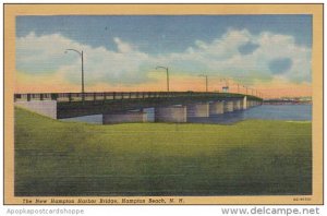 The New Hampton Harbor Bridge Hampton Beach New Hampshire