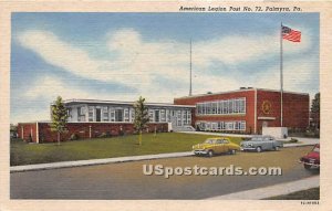 American Legion Post No 72 - Palmyra, Pennsylvania PA  