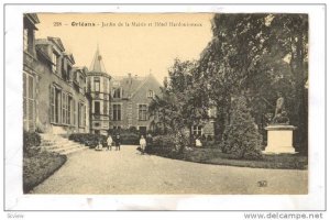 Orleans (Loiret), France, 1900-1910s ; Jardin de la Mairie et Hotel Hardouineaux