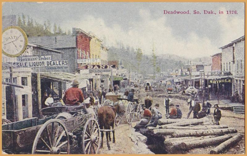 Deadwood, S. Dak., Historical scene of Deadwood in 1876 - 1911