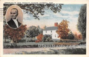 Birthplace of John Greenleaf Whittier - Haverhill, Massachusetts MA  