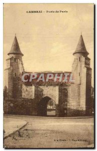 Postcard Cambrai Old Paris Gate