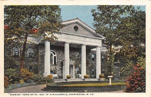 Sunrise, home of Ex. Gov. W. A. MacCorkle Sunrise, home of Ex. Gov. W. A. Mac...