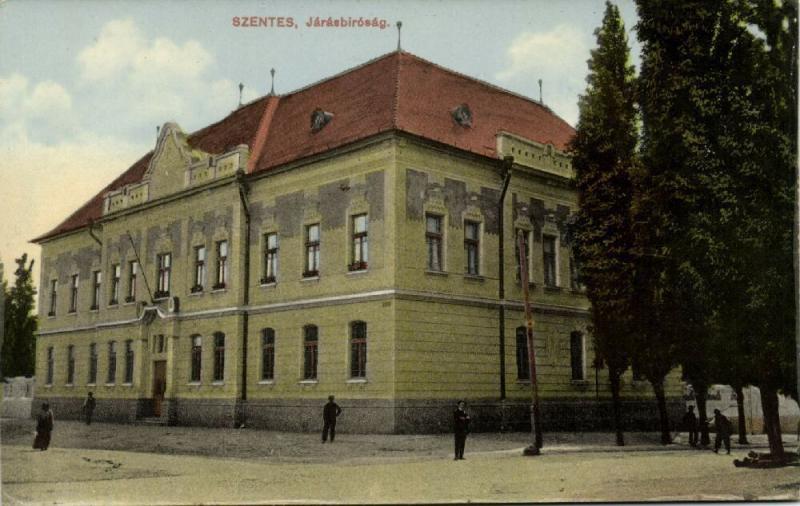 hungary, SZENTES, Járás Biróság, District Court (1910s)