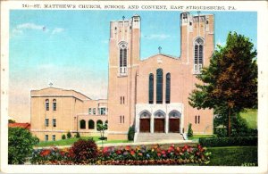 East Stroudsburg, PA Pennsylvania ST MATTHEW'S CHURCH & CONVENT ca1940s Postcard