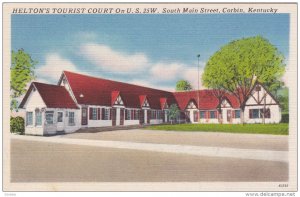 Helton's Tourist Court, U.S. 25W, CORBIN, Kentucky, 30-40's