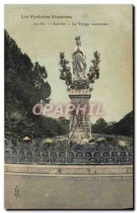 Carte Postale Ancienne Pyrenees Lourdes The Crowned Virgin