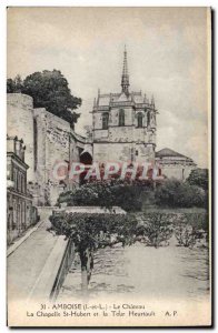 Old Postcard Amboise The castle chapel of St Hubert and turn Heurtault