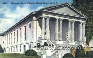 Buncombe Street Methodist Church - Greenville, South Carolina