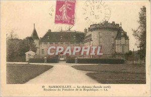 Old Postcard Rambouillet the castle (north fa?ade) Chairman of the residence ...