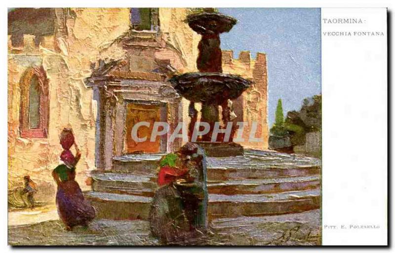 Italia - Italy - Italy - Taormina - Fontana Vecchia - Old Postcard