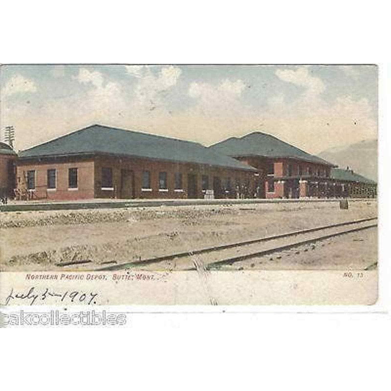 Northern Pacific Depot-Butte,Montana 1907