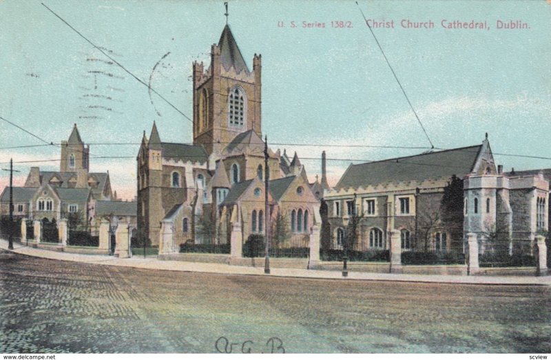 DUBLIN , Ireland , 1908 ; Christ Church Cathedral