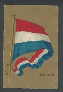 Ca 1915 PPC Holland Flag W/Gold & Colors Mint  Has Some Wear
