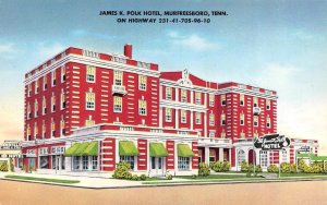 Murfreesboro, TN Tennessee  JAMES K POLK HOTEL  ca1950's Vintage Chrome Postcard
