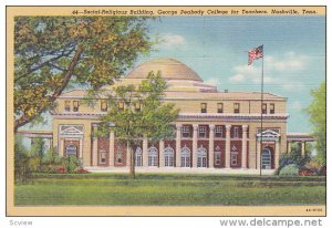 Social-Religious Building, Geroge Peabody College for Teachers, Nashville, Te...