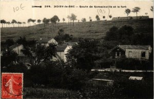 CPA NOISY-le-SEC Route de Romainville et le Fort (569400)