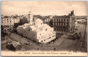 Alger Mosque El-Djedid Palais Consulaire Amiraute E.S. Algeria Antique Postcard