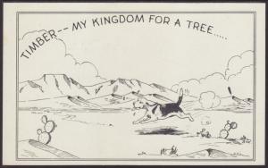 My Kingdom For a Tree,Dog Comic Postcard