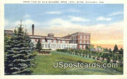 Main Building, Moor Mud Baths - Waukesha, Wisconsin