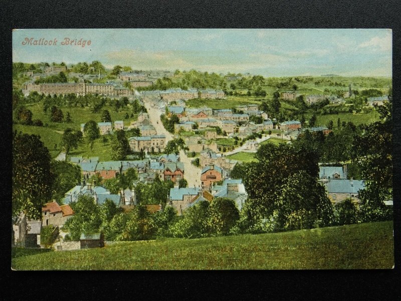 Derbyshire MATLOCK BRIDGE - Old Postcard by Valentine