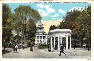 Court House  Anna Woodward Fountain Fresno, California USA