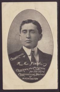 M E Field,Canidate,3rd Congression District,WA Postcard