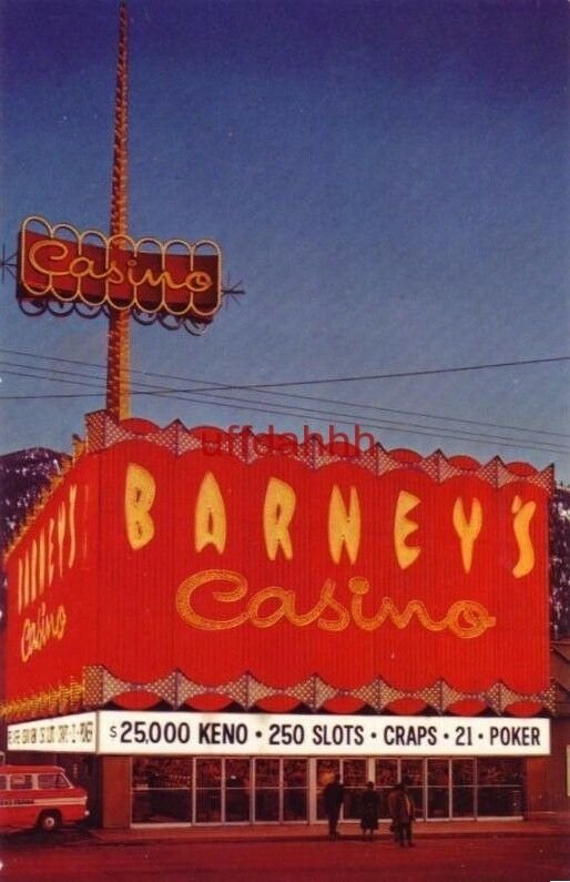 BARNEY'S CASINO SOUTH SHORE, LAKE TAHOE, NV home of O' Houlihan's Hideout