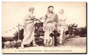 Old Postcard From Pontchateau Calvary Jesus Is Deponille From Her Clothing