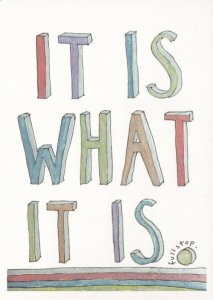 It Is What It Is Full Stop Political Slogan Painting Postcard