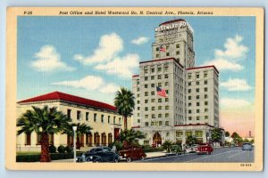 Phoenix Arizona Postcard Post Office Hotel Westward Central Ave. c1940 Vintage