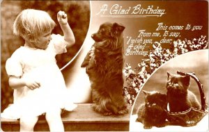 RPPC,  A GLAD BIRTHDAY  Little Girl~Small Dog Sitting Up/Trick~Kittens  Postcard
