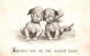 Vintage Postcard 1913 Two Dogs Staring Each Other Sisters Talk Drawing Artwork