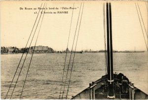 CPA De ROUEN au HAVRE a bord du Felix-Faure - L'Arrivée au HAVRE (105165)