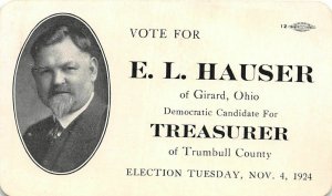 H63/ Political Advertising Election Trade Card Girard Ohio Hauser Treasurer 1924