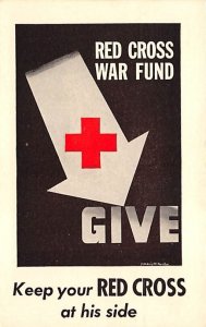Red Cross War Fund Keep Your Red Cross at His Side  