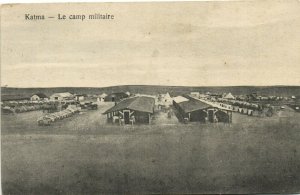 PC CPA SYRIA, KATMA, LE CAMP MILITAIRE, Vintage Postcard (b27239)